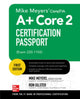 Book cover of: Mike Meyers' CompTIA A+ Core 2 Certification Passport (Exam 220-1102). By: Mike Meyers