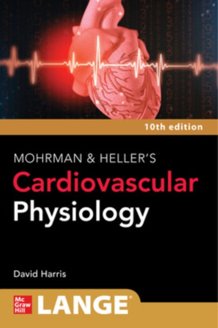 Book cover of: LANGE Mohrman and Heller's Cardiovascular Physiology. By: David Harris
