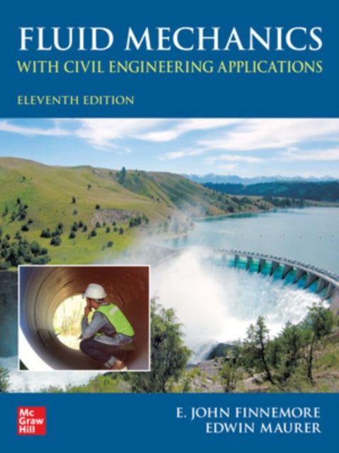 Book cover of: Fluid Mechanics with Civil Engineering Applications, Eleventh Edition. By: E. John Finnemore
