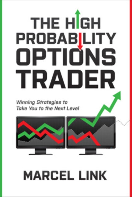 Book cover of: High Probability Options Trader: Winning Strategies to Take You to the Next Level. By: Marcel Link