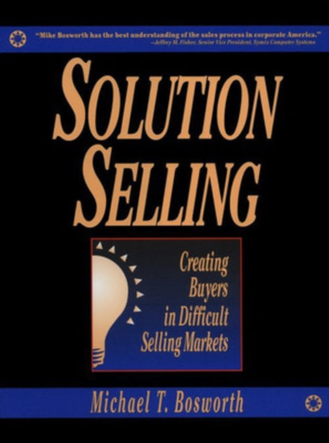 Book cover of: Solution Selling (PB). By: Michael T. Bosworth
