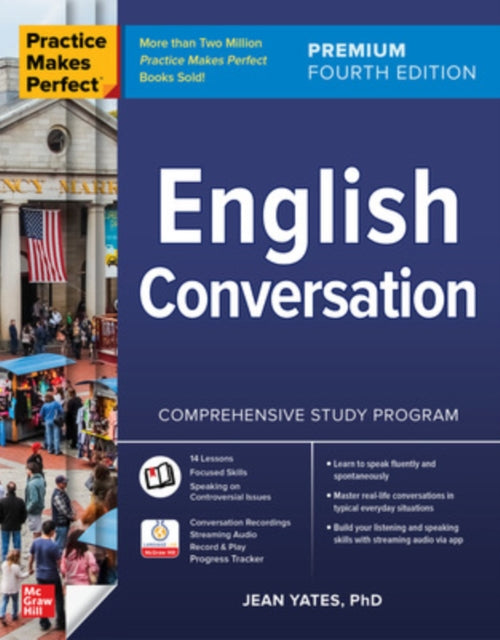 Practice Makes Perfect: English Conversation, Premium Fourth Edition 9781266002250 Jean Yates