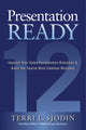 Book cover of: Presentation Ready: Improve Your Sales Presentation Outcomes and Avoid the Twelve Most Common Mistakes. By: Terri L. Sjodin