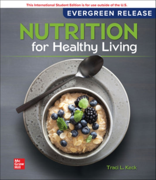 Book cover of: Nutrition For Healthy Living: 2024 Release ISE. By: KECK