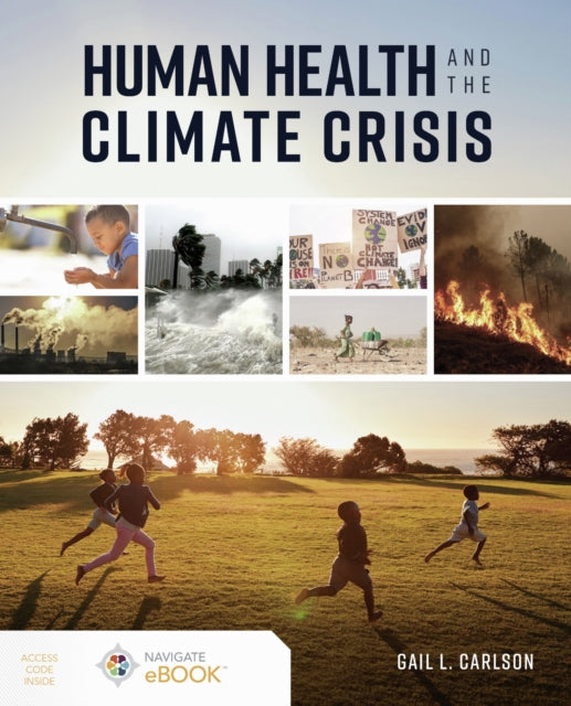 Book cover of: Human Health and the Climate Crisis. By: Gail Carlson