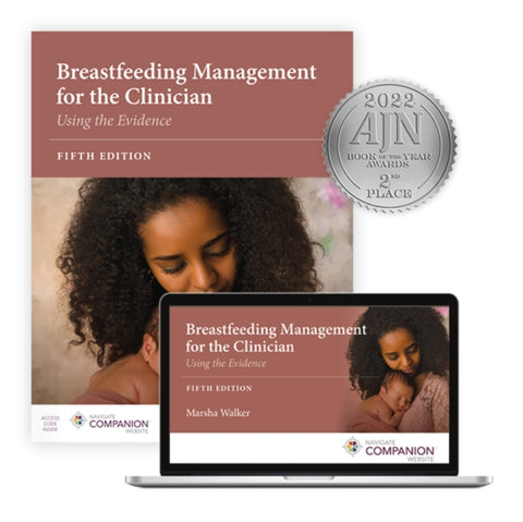 Breastfeeding Management for the Clinician: Using the Evidence