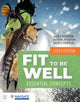 Book cover of: Fit to Be Well with Navigate Advantage Access. By: Alton L. Thygerson