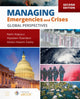Book cover of: Managing Emergencies and Crises: Global Perspectives. By: Naim Kapucu