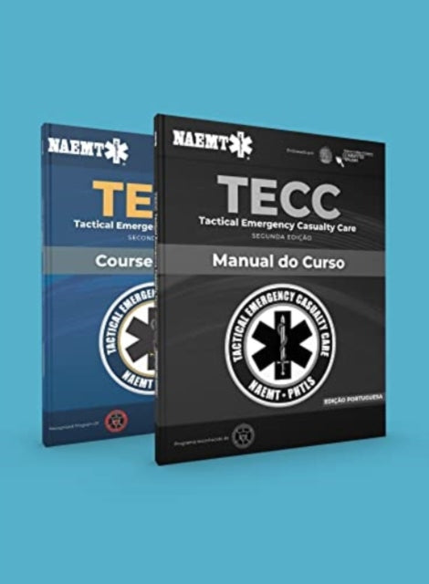 Book cover of: Portuguese TECC: Atendimento Tatico De Emergencias with Manuscript: Portuguese Edition. By: NAEMT