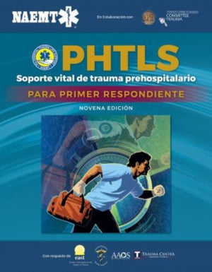 Soporte Vital De Trauma Prehospitalario Para Primer Respondiente (PHTLS-FR)