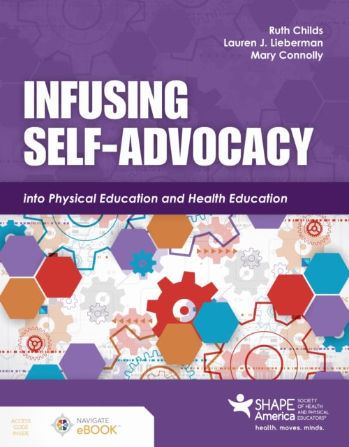 Book cover of: Infusing Self-Advocacy Into Physical Education and Health Education. By: Ruth Childs
