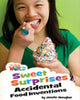 Book cover of: Our World Readers: Sweet Surprises, Accidental Food Inventions. By: Crandall
