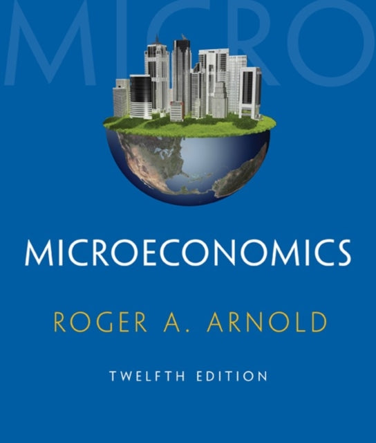Book cover of: Microeconomics (with Digital Assets, 2 terms (12 months) Printed Access Card). By: Roger A. Arnold