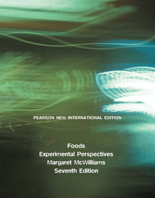 Book cover of: Foods: Experimental Perspectives. By: McWilliams, Ph.D., R.D., Professor Emeritus, Margaret