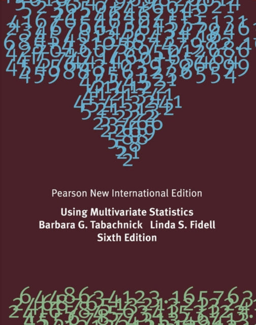 Using Multivariate Statistics, Pearson New International Edition 9781292021317 Barbara G. Tabachnick