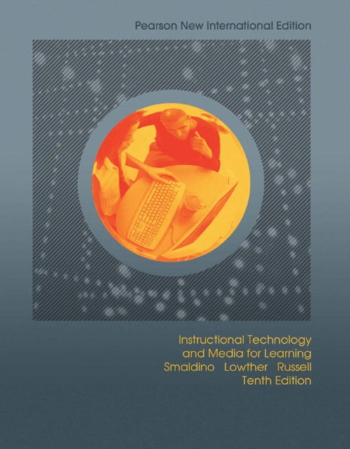 Book cover of: Instructional Technology and Media for Learning. By: Sharon E. Smaldino