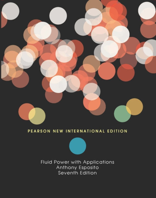 Book cover of: Fluid Power with Applications. By: Anthony Esposito