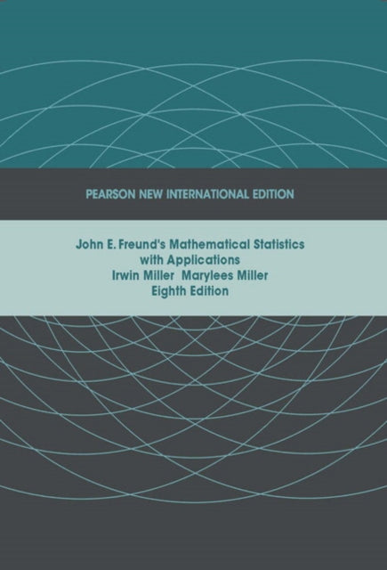 John E. Freund's Mathematical Statistics with Applications
