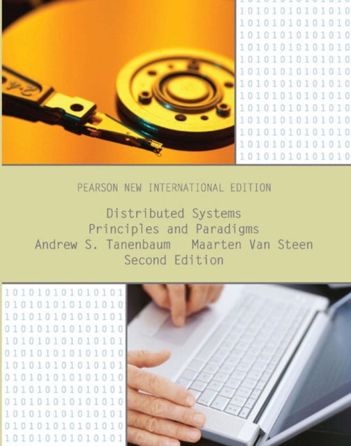Book cover of: Distributed Systems: Principles and Paradigms. By: Andrew S. Tanenbaum