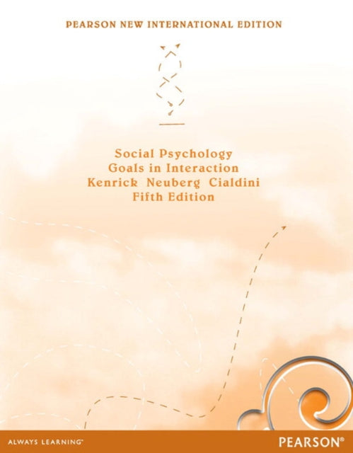 Book cover of: Social Psychology: Goals in Interaction. By: Douglas T. Kenrick