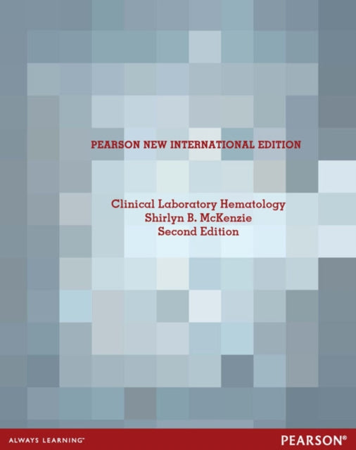 Book cover of: Clinical Laboratory Hematology. By: Shirlyn B. McKenzie