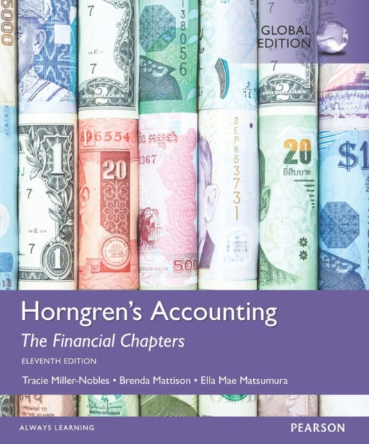 Book cover of: Horngren's Accounting, The Financial Chapters, Global Edition. By: Brenda L. Mattison