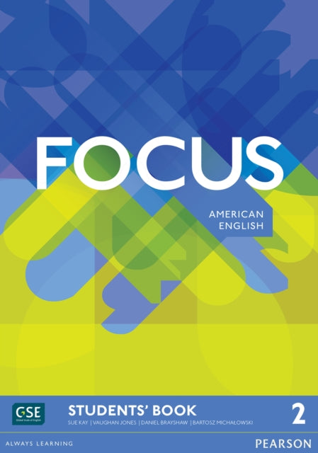 Book cover of: Focus AmE 2 Students' Book. By: Vaughan Jones