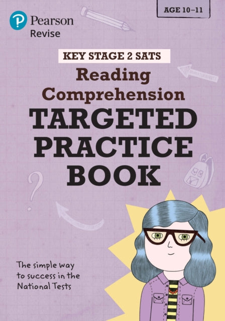 Book cover of: Pearson REVISE Key Stage 2 SATs English Reading Comprehension - Targeted Practice for 2026, 2027 exams. By: Catherine Baker