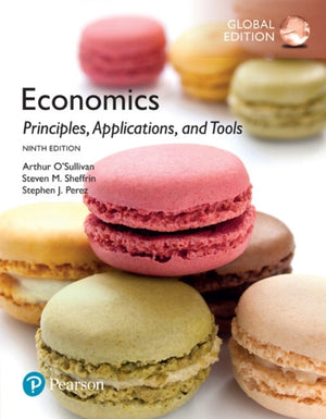 Economics: Principles, Applications, and Tools, Global Edition + MyLab Economics with Pearson eText (Package)
