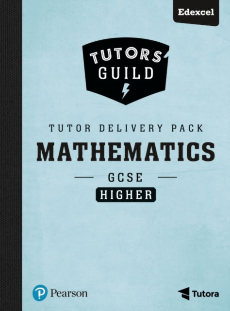 Book cover of: Tutors' Guild Edexcel GCSE (9-1) Mathematics Higher Tutor Delivery Pack. By: Catherine Murphy