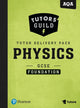 Book cover of: Tutors' Guild AQA GCSE (9-1) Physics Foundation Tutor Delivery Pack. By: Steve Adams