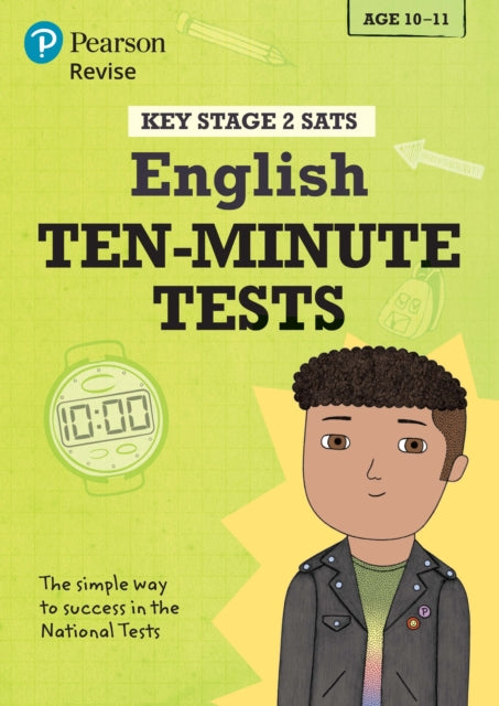 Book cover of: Pearson REVISE Key Stage 2 SATs English 10-Minute Tests for 2026, 2027 exams. By: Isabelle Bridger Eames
