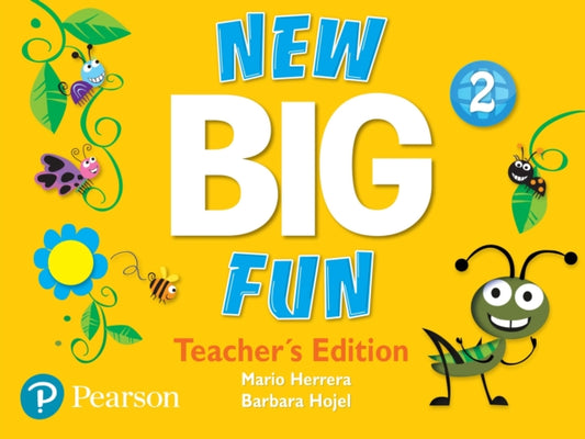 Book cover of: New Big Fun - (AE) - 2nd Edition (2019) - Teacher's Book - Level 2. By: Mario Herrera