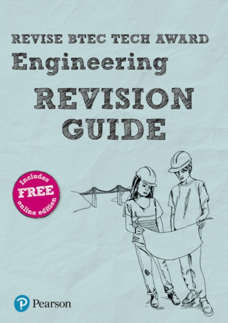Pearson REVISE BTEC Tech Award Engineering Revision Guide inc online edition - pre-2022 edition