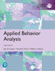 Book cover of: Applied Behavior Analysis, Global Edition. By: John O. Cooper