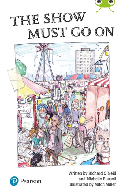 The Show Must Go On (Bug Club) Independent Reading Year 2 Fiction Lime B Plus