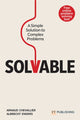 Book cover of: Solvable: A simple solution to complex problems. By: Arnaud Chevallier