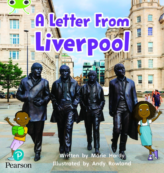 Book cover of: Bug Club Phonics - Phase 4 Unit 12: A Letter from Liverpool. By: Marie Hardy