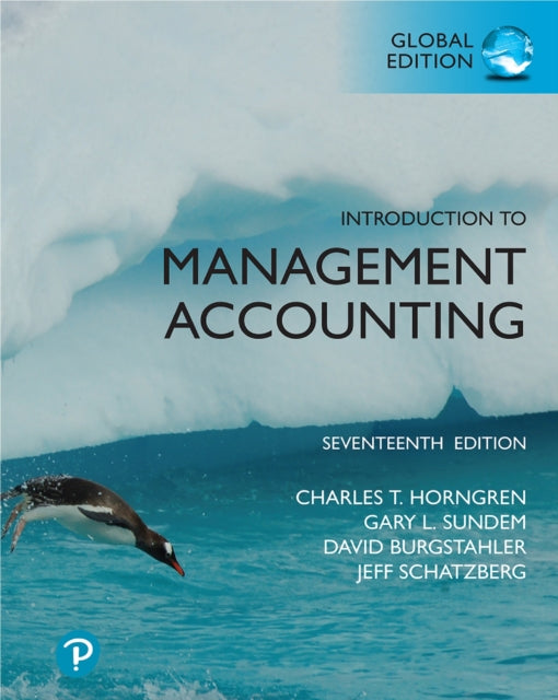 Book cover of: Introduction to Management Accounting, Global Edition. By: Charles T. Horngren