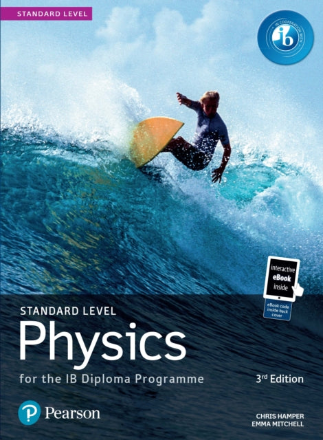 Pearson Physics for the IB Diploma Standard Level 9781292427713 Chris Hamper