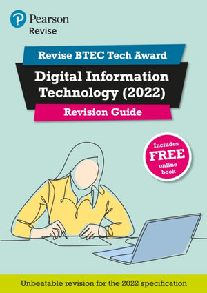 Pearson REVISE BTEC 2022 Tech Award Digital Information Technology Revision Guide inc online edition - for 2026, 2027 exams