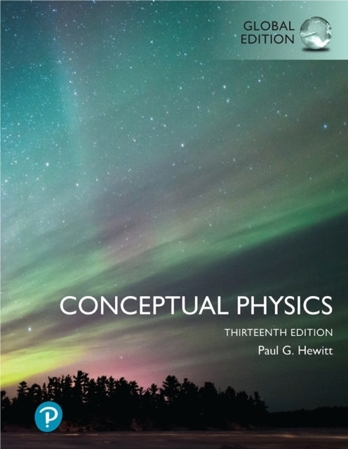 Book cover of: Conceptual Physics plus Pearson Mastering Physics with Pearson eText, Global Edition. By: Paul Hewitt