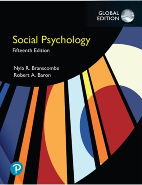Book cover of: Social Psychology, Global Edition. By: Nyla Branscombe