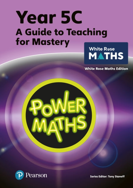 Book cover of: Power Maths Teaching Guide 5C - White Rose Maths edition. By: Tony Staneff