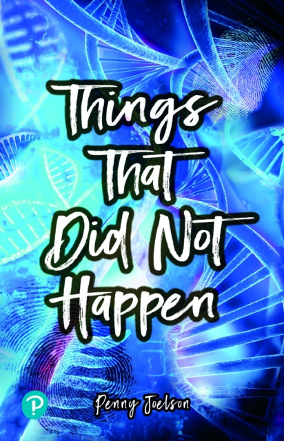 Book cover of: Rapid Plus Stages 10-12 11.1 Things That Did Not Happen. By: Penny Joelson