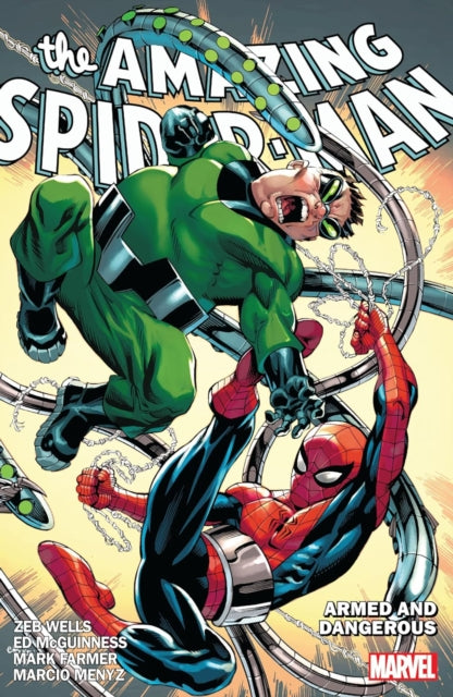 Book cover of: Amazing Spider-Man by Zeb Wells Vol. 7: Armed and Dangerous. By: Zeb Wells