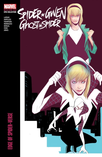 Book cover of: Spider-Gwen: Ghost-Spider Modern Era Epic Collection: Edge of Spider-Verse. By: Jason Latour