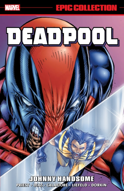 Book cover of: Deadpool Epic Collection: Johnny Handsome. By: Christopher Priest