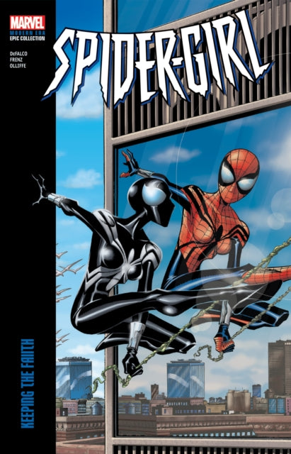 Book cover of: Spider-Girl Modern Era Epic Collection: Keeping The Faith. By: Tom DeFalco
