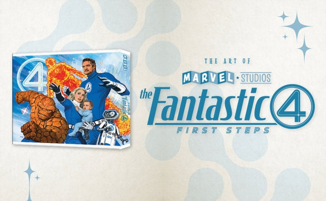 Book cover of: Marvel Studios' The Fantastic Four: First Steps - The Art Of The Movie